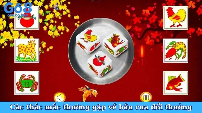 Các thắc mắc thường gặp về game bầu cua đổi thưởng