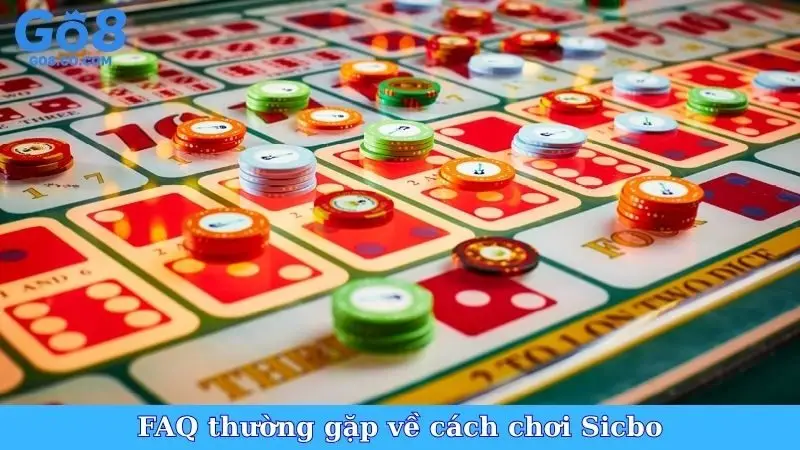 FAQ thường gặp về cách chơi Sicbo